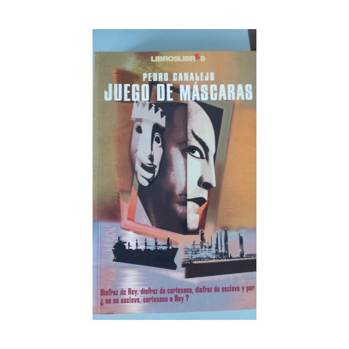 Juego de máscaras - Pedro Canalejo Marcos